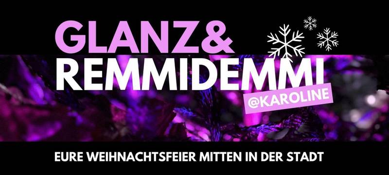 Foto 1 von GLANZ & REMMIDEMMI - Eure Weihnachtsfeier mitten in der Stadt