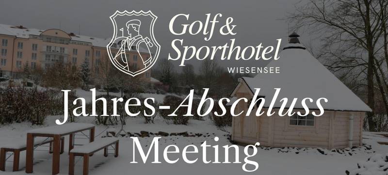 Foto 1 von Jahres-Abschluss Meeting 2026 im Golf- & Sporthotel Wiesensee